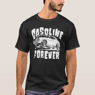 Camiseta Gasolina Para Siempre Carros De Gas Tees 4