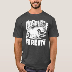 Camiseta Gasolina Por Siempre Divertido Coche de Gas ve a u