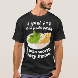 Camiseta Gasté 40 en un pesto pasta valía la pena cada plum