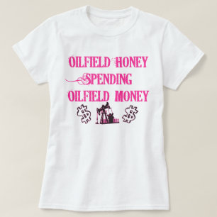 Camiseta Gasto de la miel del campo petrolífero