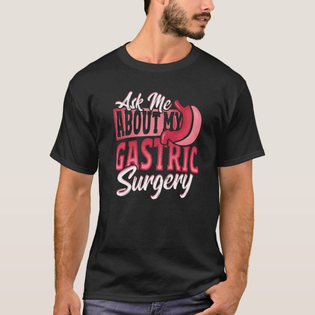 Camiseta Gastric Surgery for Weight Loss Surgery   (Anverso)
