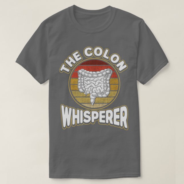 Camiseta Gastroenterólogo El Colon Whisperer Proctologis (Diseño del anverso)