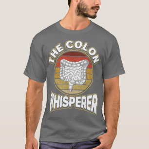 Camiseta Gastroenterólogo El Colon Whisperer Proctologis