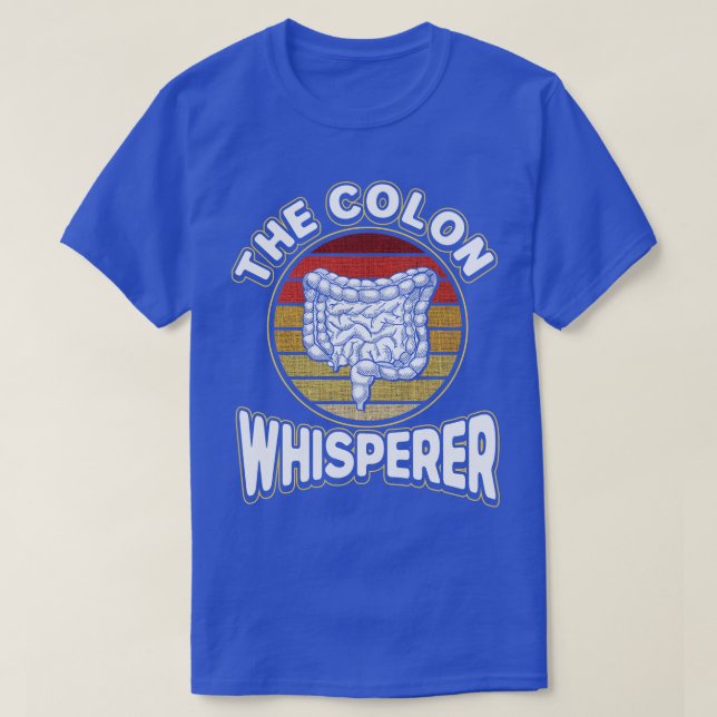 Camiseta Gastroenterólogo El Colon Whisperer Proctologis (Diseño del anverso)