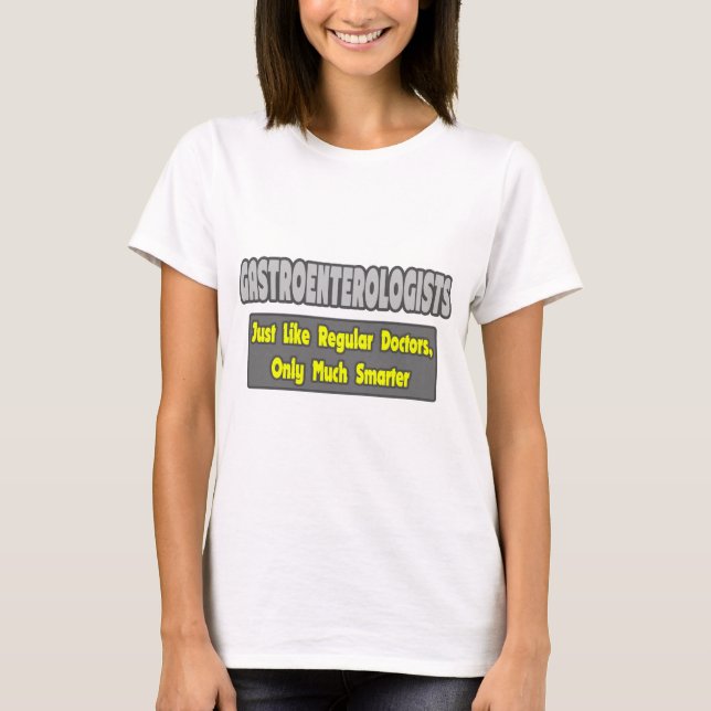 Camiseta Gastroenterólogos... más inteligentes (Anverso)