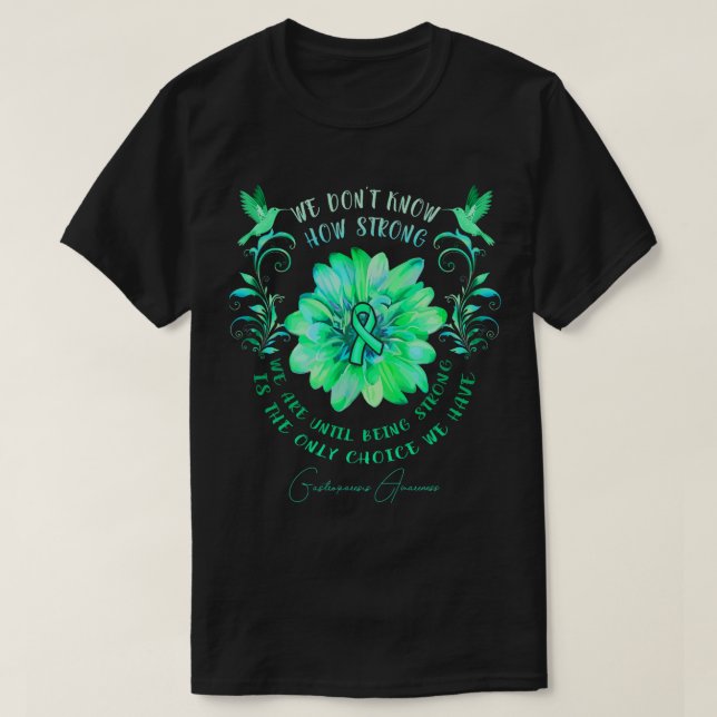 Camiseta Gastroparesia Flor De Conciencia No Sabemos Cómo (Diseño del anverso)