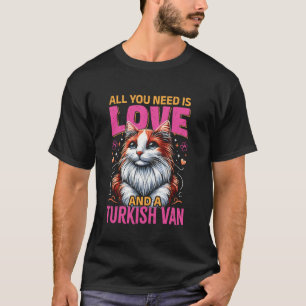 Camiseta Gata Mamá TODO LO QUE NECESITAS ES AMOR Y VAN TURC