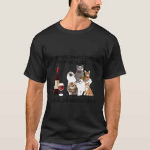 Camiseta Gata Una Mujer No Puede Sobrevivir Solo Con Vino T