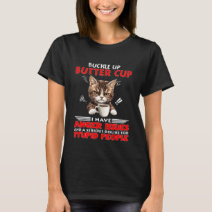Camiseta Gato Abróchate Mariposa Tengo Problemas de Ira y U