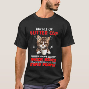 Camiseta Gato Abróchate Mariposa Tengo Problemas de Ira y U