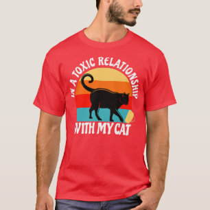 Camiseta Gato Amante En Una Relación Tóxica Con Mi Funn Gat