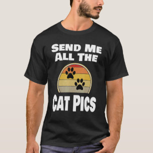 Camiseta Gato   Animal Dueño de Mascota Envíame Todas Las F