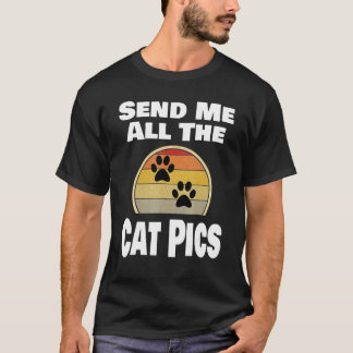 Camiseta Gato   Animal Dueño de Mascota Envíame Todas Las F