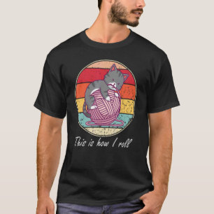 Camiseta Gato Así Es Como Rueda Gato Jugando Con Lana