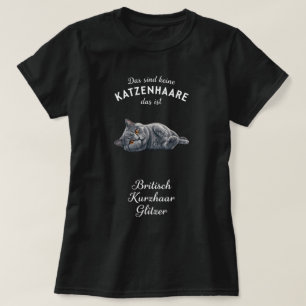 Camiseta Gato británico de pelo corto alemán arte de glitze