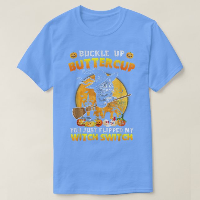 Camiseta Gato Buckup Buttercup Acabas De Caer En Mi Bruja (Diseño del anverso)