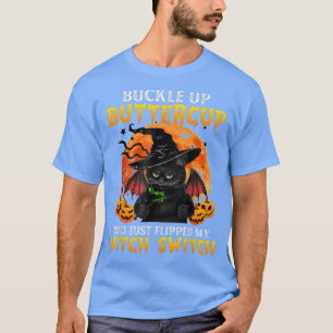 Camiseta Gato Buckup Buttercup Acabas De Caer En Mi Bruja
