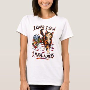 Camiseta Gato Calico Divertido Vine Vi Hice Un Desorden