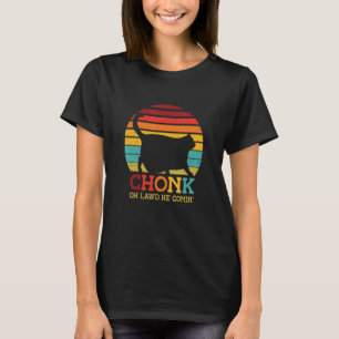Camiseta Gato Chonk Oh Lawd He Comin Entrenador de Gatos An