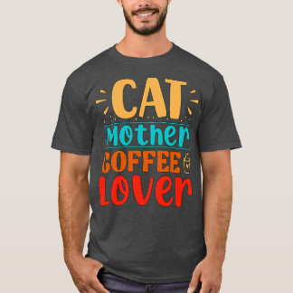 Camiseta Gato Coffee Madre Gato Funny Lover