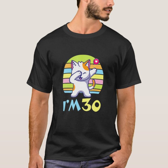 Camiseta Gato Dabbing Con Corazón Feliz Para Mí De 30 Años (Anverso)