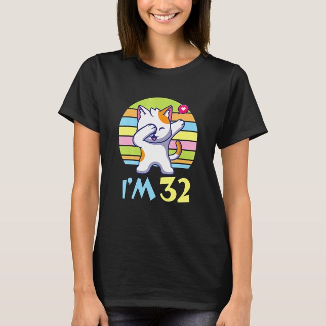 Camiseta Gato Dabbing Con Corazón Feliz Para Mí De 32 Años (Anverso)