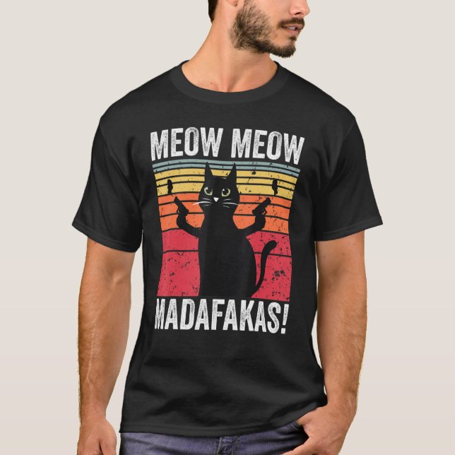Camiseta ¡Gato de armas Meow Meow Madafakas! Pew Pew Crazy  (Anverso)