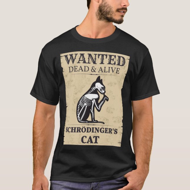 Camiseta Gato de Schrodinger buscado muerte y fiebre cuánti (Anverso)