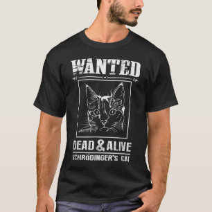 Camiseta Gato de Schrödinger Querido Muerto y Vivo Divertid
