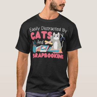 Camiseta Gato de Scrapbooking Fácilmente Distraído Por Gato