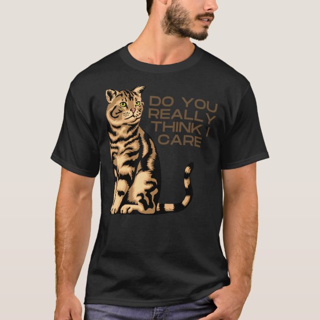 CAMISETA GATO DE SONRISA, ¿DE VERDAD CREES QUE ME IMPORTA ( (Anverso)