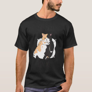 Camiseta Gato descarado diciendo "Aléjate de mí"