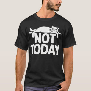 Camiseta Gato Dice No Hoy Gatos de Oficina Trabajador Remot