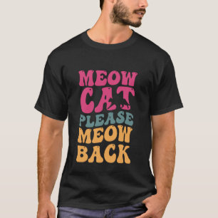 Camiseta Gato divertido cita retro genial Meow gato por fav