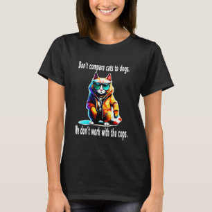Camiseta Gato divertido con gafas de sol, no compares gatos