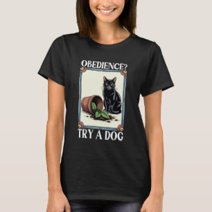 Camiseta Gato Divertido De Obediencia Intenta Un Perro Gato