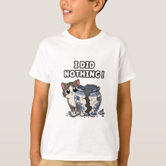 Camiseta Gato divertido dice: ¡No hice nada!