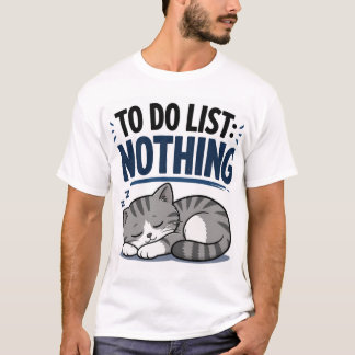 Camiseta Gato Divertido Durmiendo – LISTA DE TAREAS: NADA C