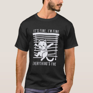 Camiseta Gato Divertido en Persianas Está Bien Estoy Bien T
