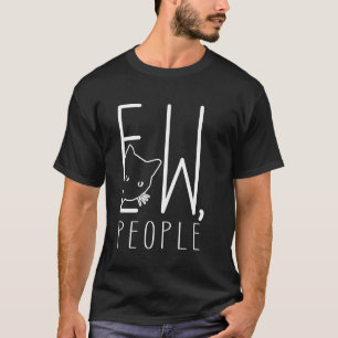 Camiseta Gato Divertido Ew Gente Introvertido Humor Antisoc