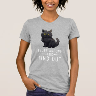 Camiseta Gato Divertido Fluff Alrededor Y Descubre Amante D