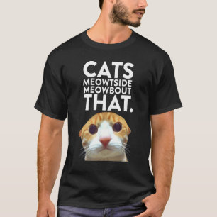 Camiseta Gato Divertido Gatos Maullidos Fuera Mirando Meme 