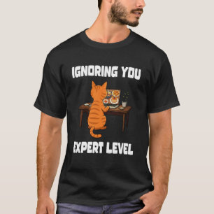 Camiseta Gato Divertido Ignorándote Nivel Experto Atigrado