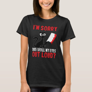 Camiseta Gato Divertido Lo Siento ¿Gruñí En Voz Alta? Bl