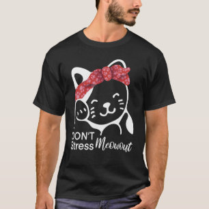 Camiseta Gato Divertido No Me Estresa Meowout Chicas Lindas