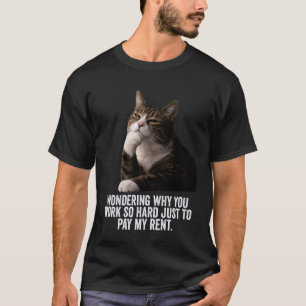Camiseta Gato Divertido Pensativo - Trabaja Duro y Paga Mi
