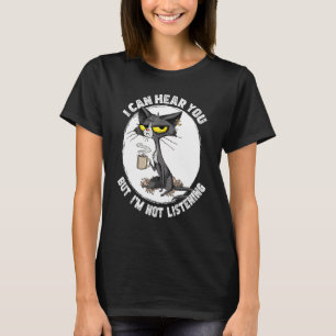 Camiseta Gato Divertido Puedo Escucharte Pero Estoy Escucha