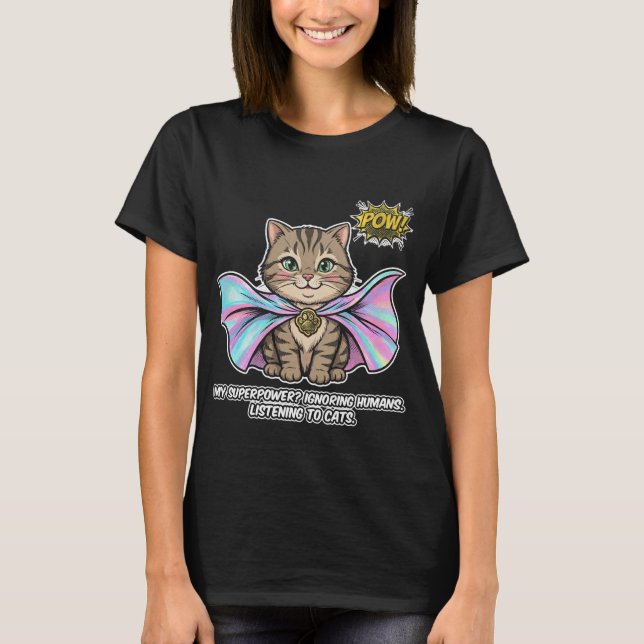 Camiseta Gato Divertido Susurrador Superpoder Tabby Capa Có (Anverso)