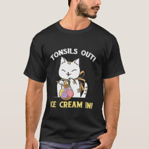 Camiseta Gato divertido Tonsila Fuera Helado En Cirugía De