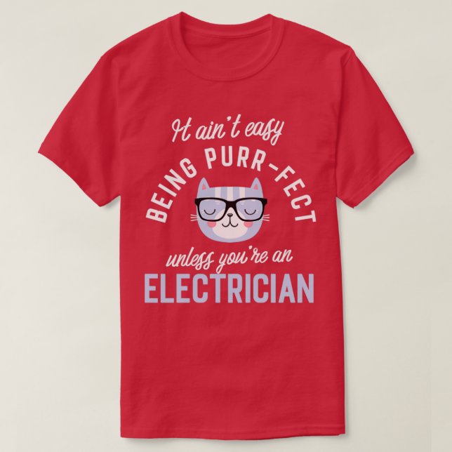 Camiseta Gato eléctrico gusta de los regalos es fácil ser P (Diseño del anverso)